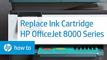 Replace the Ink Cartridge - HP OfficeJet 8010, 8020, 8030 Printer Series
