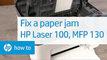 Fix a Paper Jam - HP Laser 100, MFP 130 Printer Series
